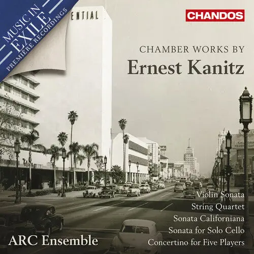 Arc Ensemble: Chamber Works By Ernest Kanitz - Compact Discs 1