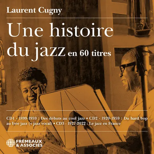 Laurent Cugny: Une Histoire Du Jazz En 60 Titres - Compact Discs 1
