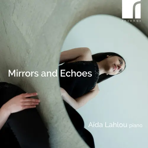 Aida Lahlou: Mirrors And Echoes - Compact Discs 1