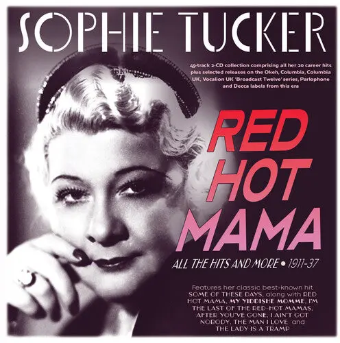 Sophie Tucker: Red Hot Mama: All The Hits And More 1911-37 - Compact Discs 1