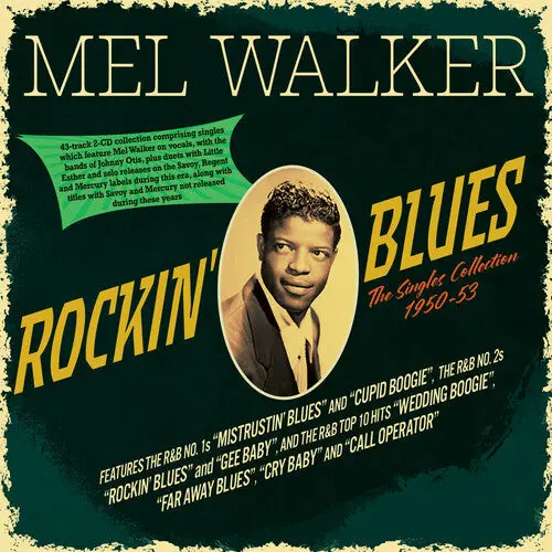 Mel Walker: Rockin' Blues: The Singles Collection 1950-53 - Compact Discs 1