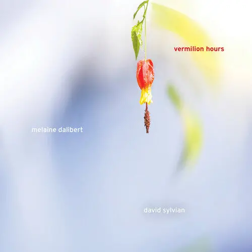 Dalibert, Melanine / Sylvian, David: Vermilion Hours - Compact Discs 1