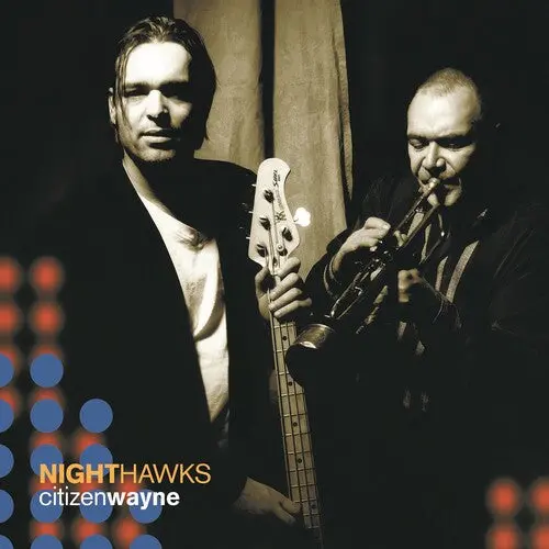 The Nighthawks: Citizen Wayne - Compact Discs 1