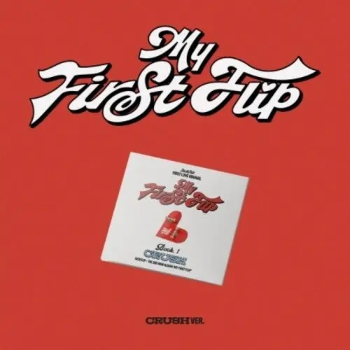 Kickflip: My First Flip - Crush Version - Compact Discs 1