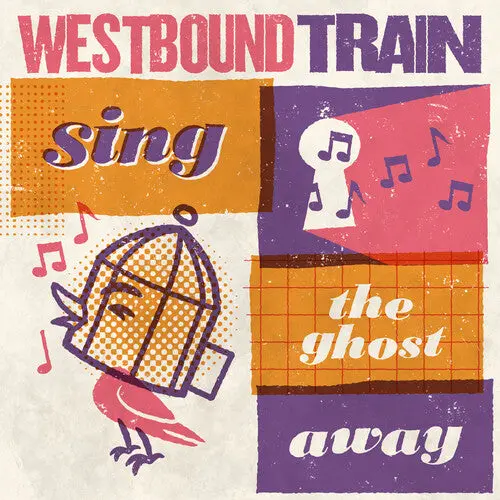 Westbound Train: Sing The Ghost Away - Compact Discs 1