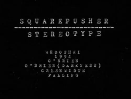 Squarepusher: Stereotype - Compact Discs 1