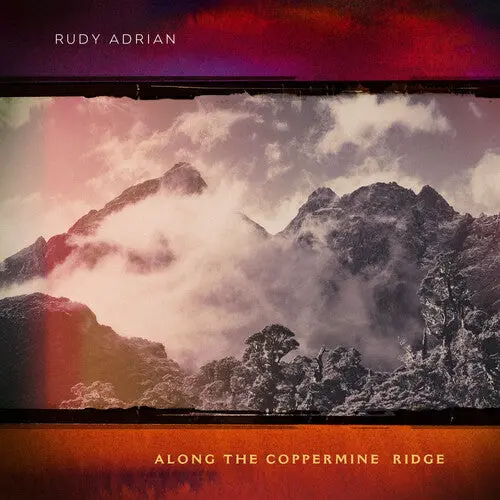 Rudy Adrian: Along The Coppermine Ridge - Compact Discs 1