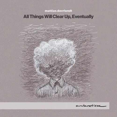 Mattias Devriendt: All Things Will Clear Up, Eventually - Compact Discs 1