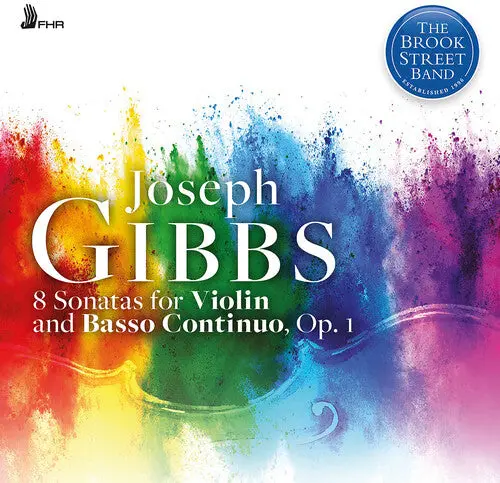 Brook Street Band: Joseph Gibbs: 8 Sonatas For Violin And Basso Continuo - Compact Discs 1
