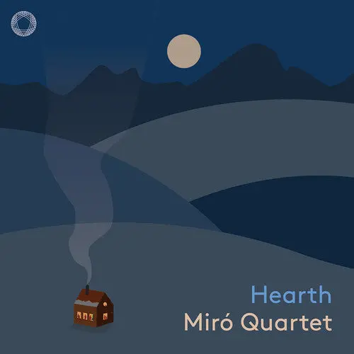 Miro Quartet: Hearth - Compact Discs 1