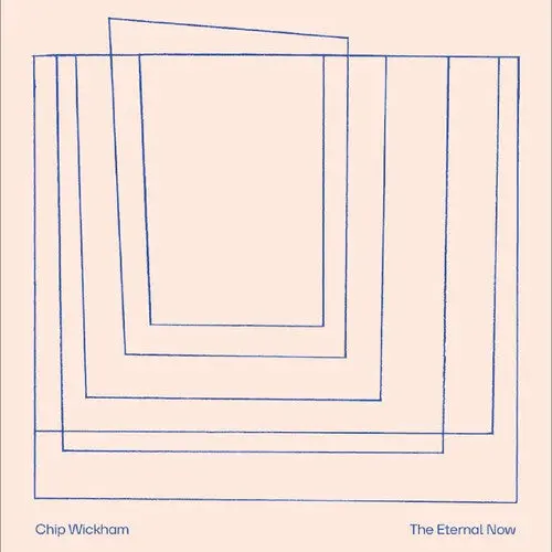 Chip Wickham: The Eternal Now - Compact Discs 1
