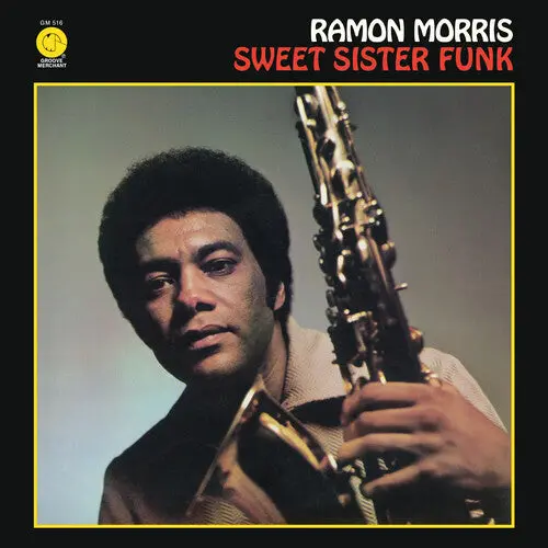 Ramon Morris: Sweet Sister Funk - Compact Discs 1