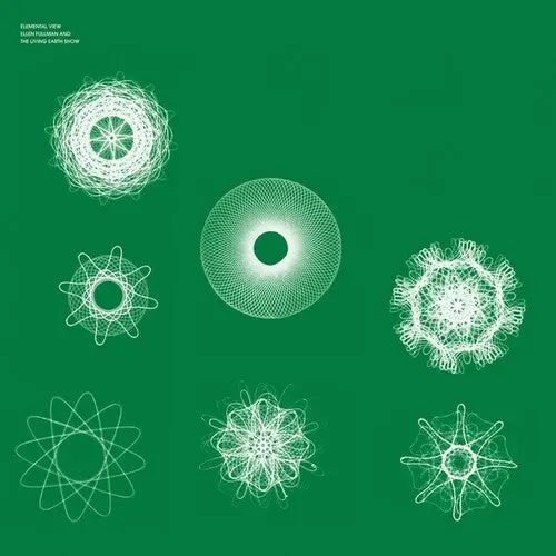 Fullman, Ellen / Living Earth Show: Elemental View - Compact Discs 1