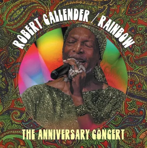 Robert Callender: Rainbow: The Anniversary Concert - Compact Discs 1