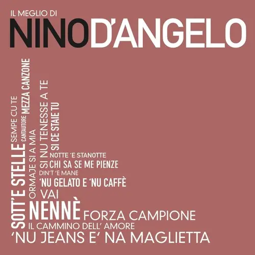 Nino D'angelo: Il Meglio Di Nino D'angelo - Compact Discs 1