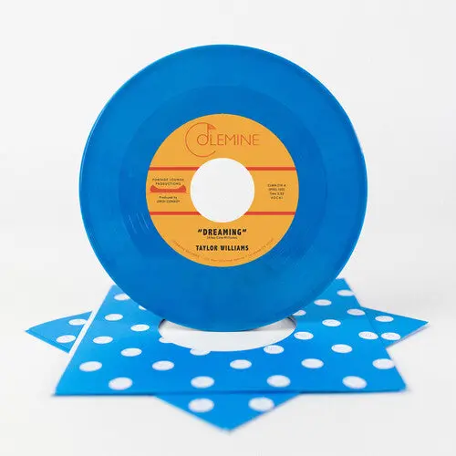 Taylor Williams: Dreaming / What About Me? - Blue - 7-Inch Single 1