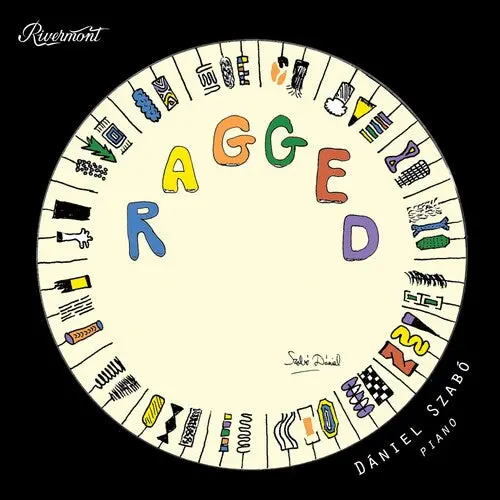 Daniel Szabo: Ragged - Compact Discs 1