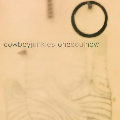 Cowboy Junkies: One Soul Now - Compact Discs 1