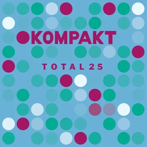 Various Artists: Kompakt Total 25 - Compact Discs 1