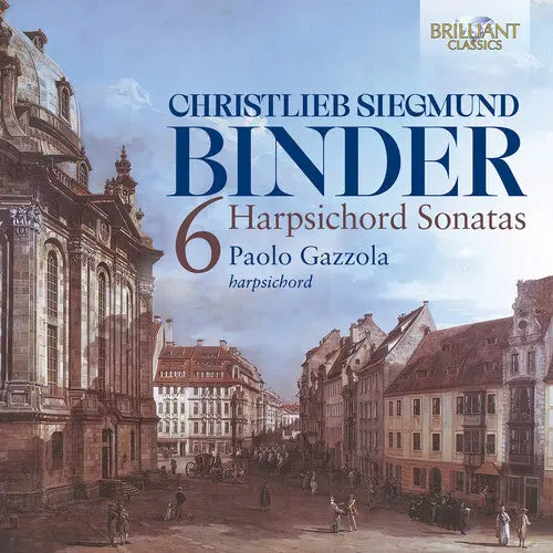 Paolo Gazzola: C.S. Binder: Six Harpsichord Sonatas - Compact Discs 1