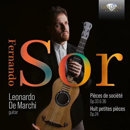 Leonardo De Marchi: Sor: Pieces De Societe, Op. 33 & Op. 36; Huit Petit Pieces, Op. 24 - Compact Discs 1