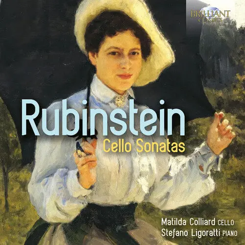 Matilda Colliard: Rubinstein: Cello Sonatas - Compact Discs 1