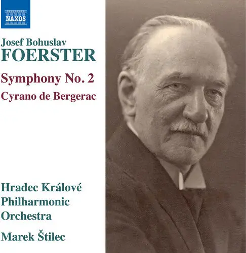 Hradec Kralove Philharmonic Orchestra: Foerster: Symphony No. 2; Cyrano De Bergerac - Compact Discs 1