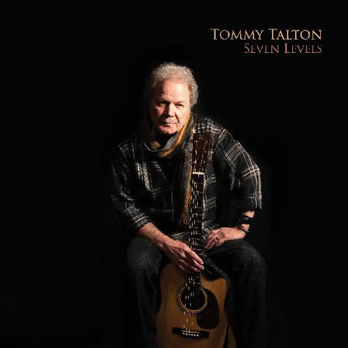 Tommy Talton: Seven Levels - Compact Discs 1