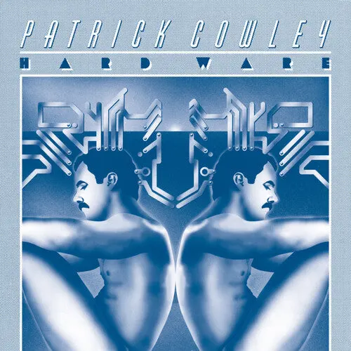 Patrick Cowley: Hard Ware - Compact Discs 1