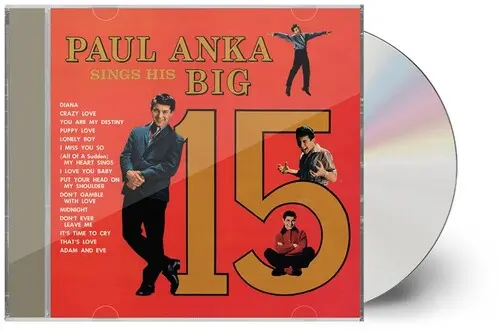 Paul Anka: Paul Anka Sings His Big 15 - Compact Discs 1