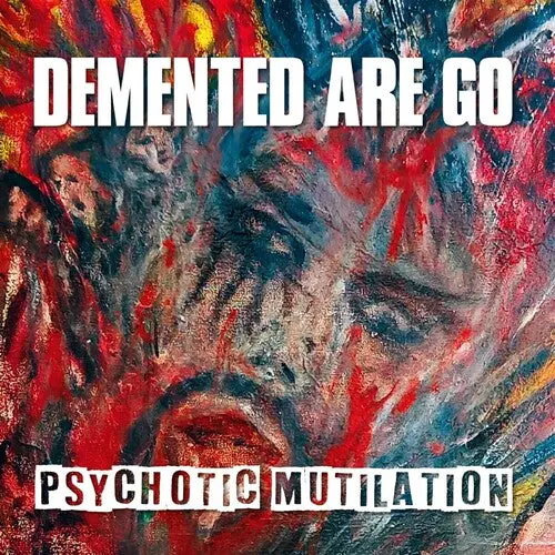Demented Are Go: Psychotic Mutilation - Compact Discs 1