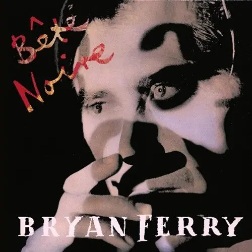 Bryan Ferry: Bete Noire - Compact Discs 1