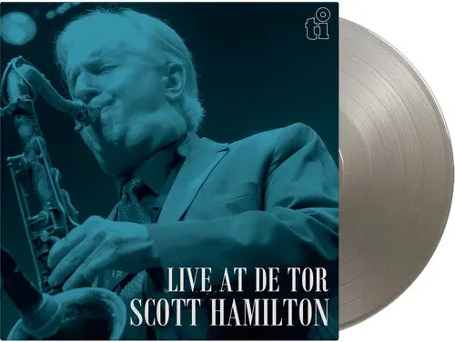 Scott Hamilton: Live At De Tor - Limited 180-Gram Silver Colored Vinyl - Vinyl Lp 1