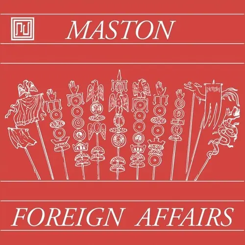 Maston: Foreign Affairs - 7-Inch Single 1