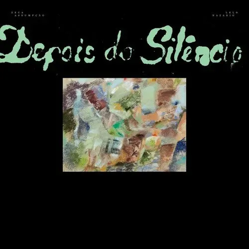 Assumpcao, Zeca / Nazario, Lelo: Depois Do Silencio - Vinyl Lp 1