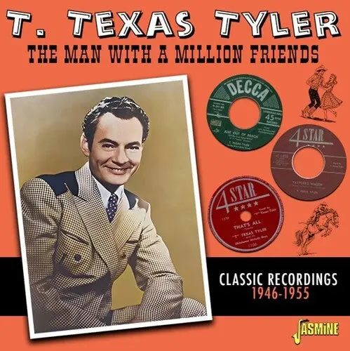 T. Texas Tyler: Man With A Million Friends: Classic Recordings 1946-1955 - Compact Discs 1