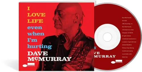 Dave Mcmurray: I Love Life Even When I'm Hurting - Compact Discs 1