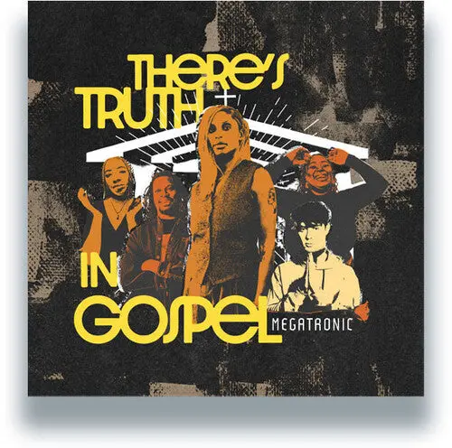 Megatronic: There's Truth In Gospel - 12-Inch Single 1