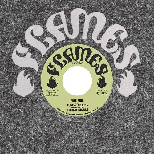 Flora Adams: Fire Fire - 7-Inch Single 1