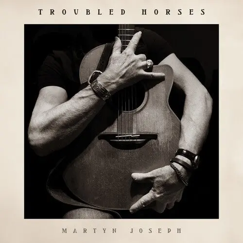 Martyn Joseph: Troubled Horses - Vinyl Lp 1