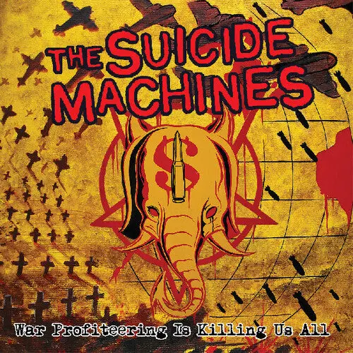 The Suicide Machines: War Profiteering Is Killing Us All - Vinyl Lp 1
