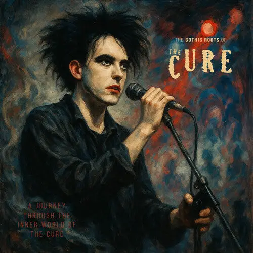 The Cure: The Gothic Roots Of - Blue - Vinyl Lp 1