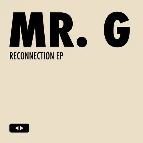 Mr G: Reconnection - 12-Inch Single 1