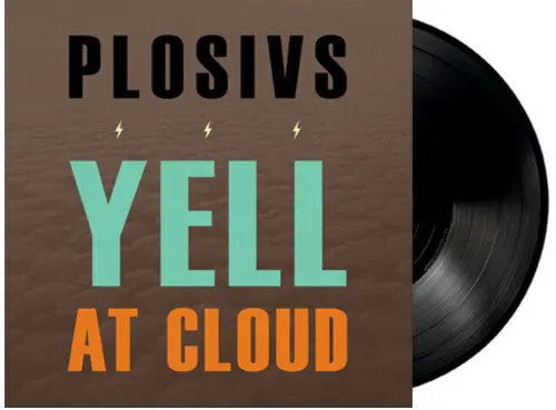 Plosivs: Yell At Cloud - Vinyl Lp 1