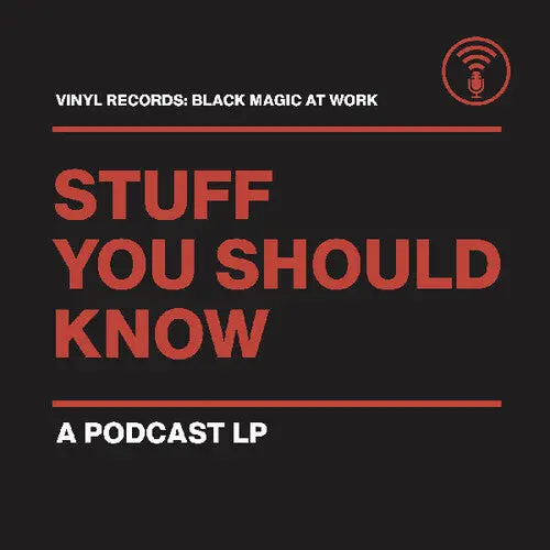Stuff You Should Know: Vinyl Records: Black Magic At Work - Vinyl Lp 1