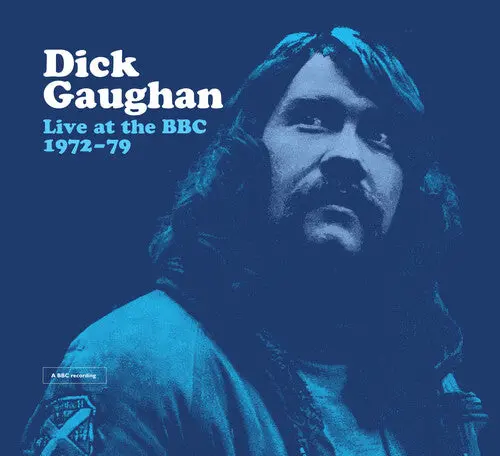 Dick Gaughan: Live At The Bbc 1972-1979 - Compact Discs 1