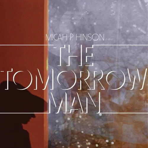 Micah P. Hinson: The Tomorrow Man - Compact Discs 1