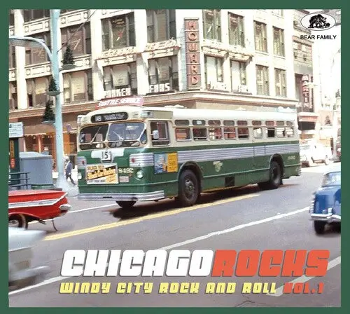 Various Artists: Chicago Rocks, Vol. 1: Windy City Rock And Roll (Various Artists) - Compact Discs 1