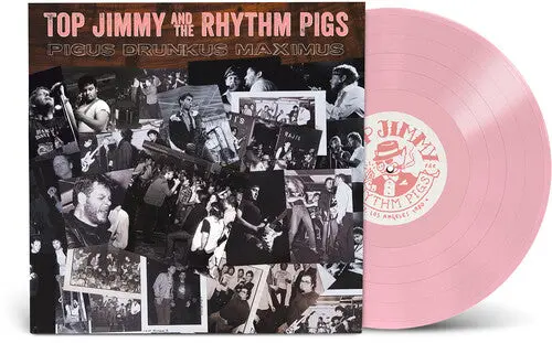 Top Jimmy & The Rhythm Pigs: Pigus Drunkus Maximus - Pink - Vinyl Lp 1
