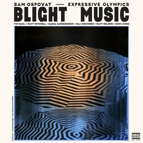 Ospovat, Sam & Expressive Olympics: Blight Music - Compact Discs 1